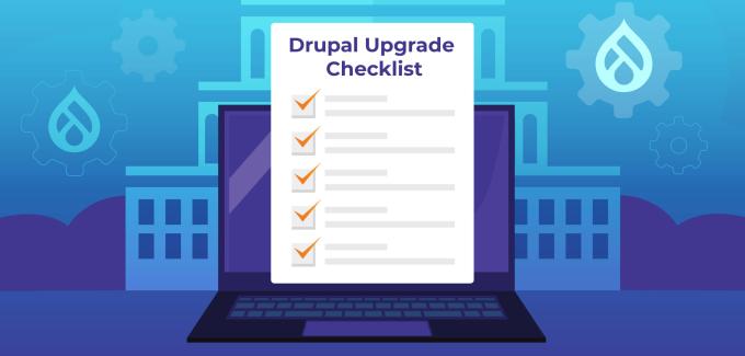 Drupal upgrade checklist for government websites