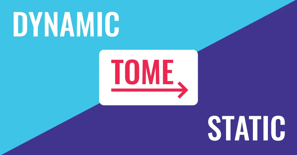 Image with the words Dynamic, Tome and Static