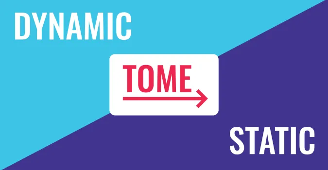 Image with the words Dynamic, Tome and Static