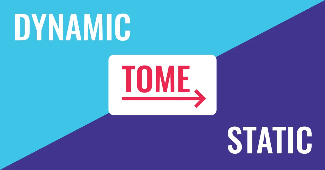 Image with the words Dynamic, Tome and Static