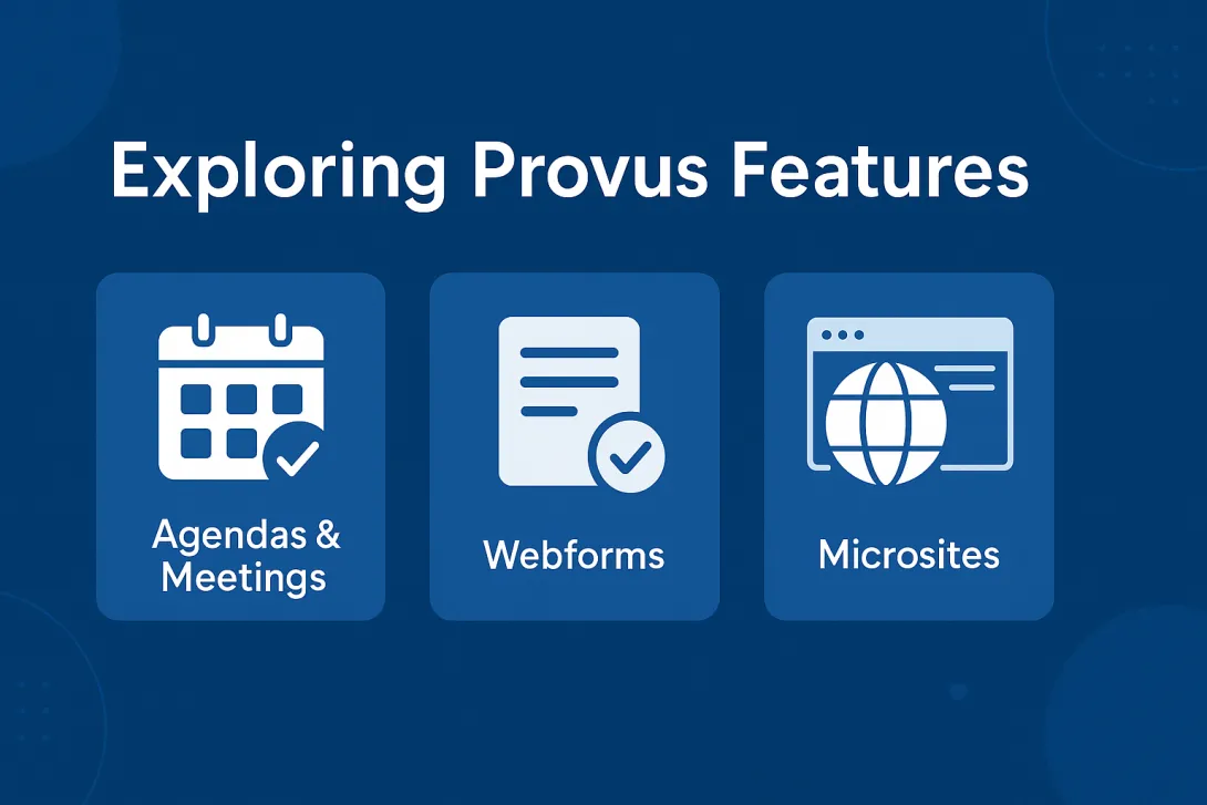 exploring provus features agendas& meetings, webform and microsites and icons loks liek calendar, paper with checkbox, and website icon